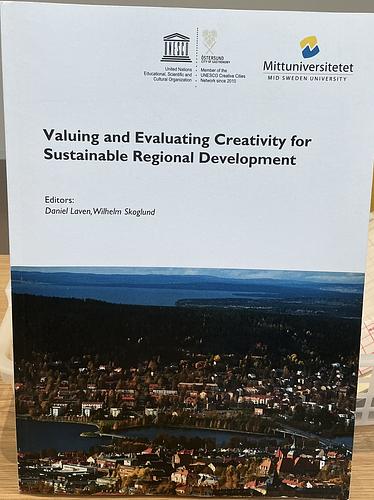 Valuing and Evaluating Creativity for Sustainable Regional Development