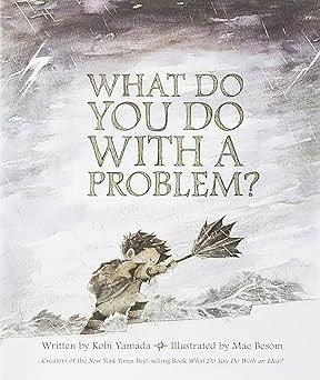 What do you do with a problem?